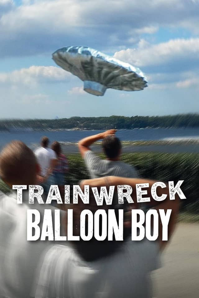 Trainwreck: Balloon Boy poster image