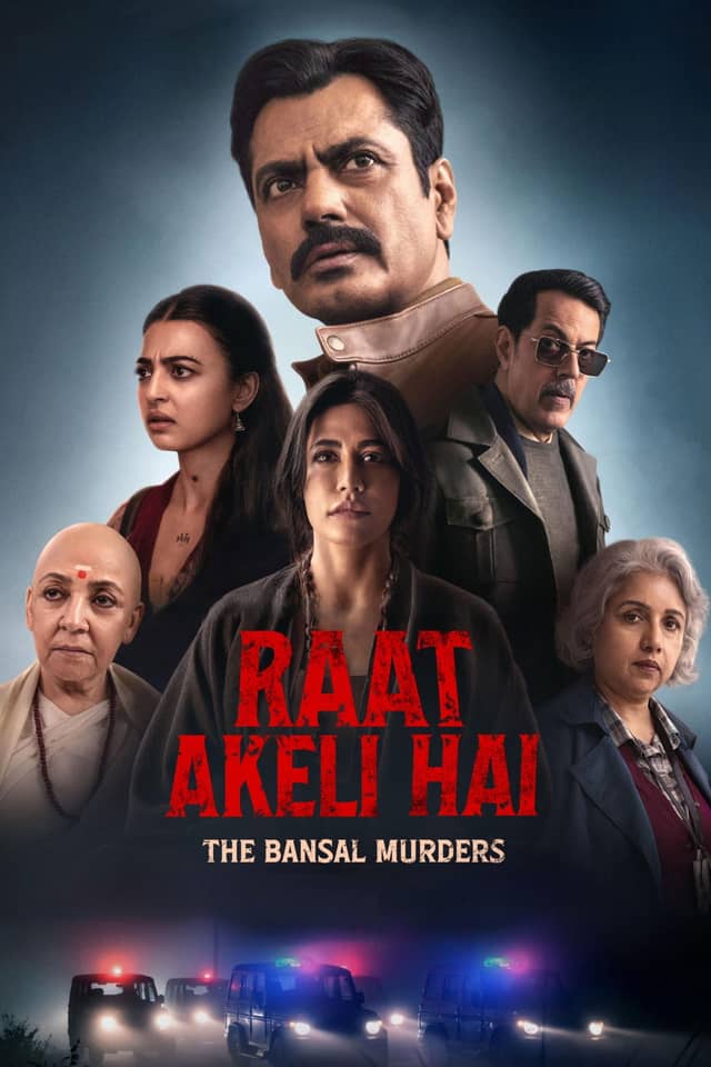 Raat Akeli Hai - The Bansal Murders poster image