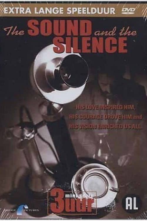 The Sound and the Silence: The Alexander Graham Bell Story poster image