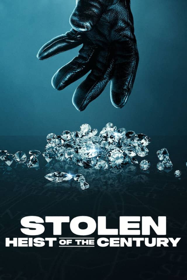 Stolen: Heist of the Century poster image
