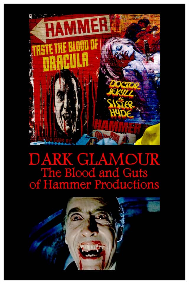 Dark Glamour: The Blood and Guts of Hammer Productions poster image