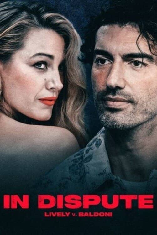In Dispute: Lively v. Baldoni poster image