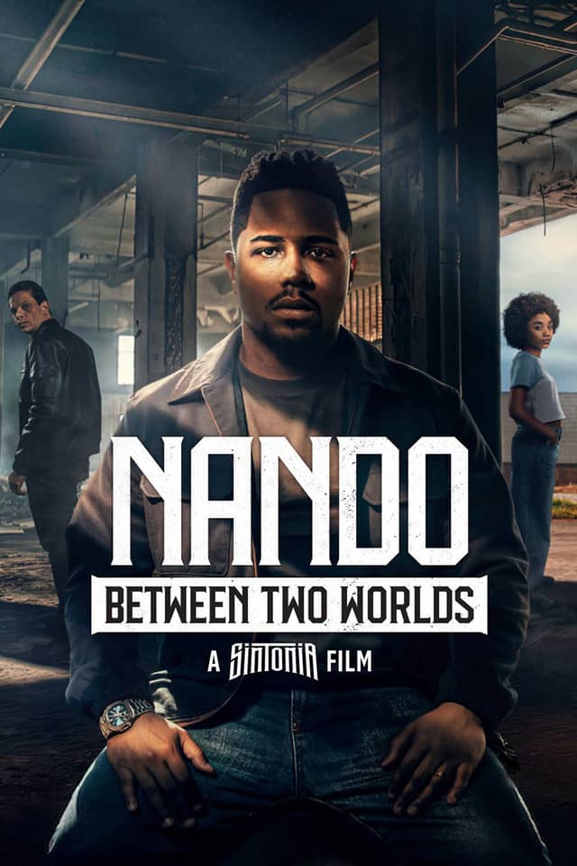 Nando Between Two Worlds - A Sintonia Film poster image