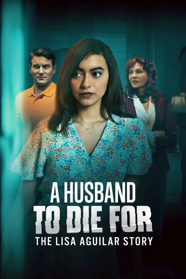 A Husband to Die For: The Lisa Aguilar Story poster image