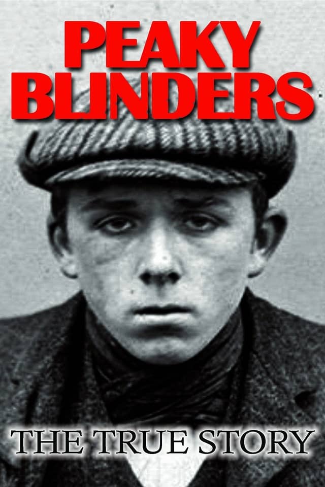 Peaky Blinders: The True Story poster image