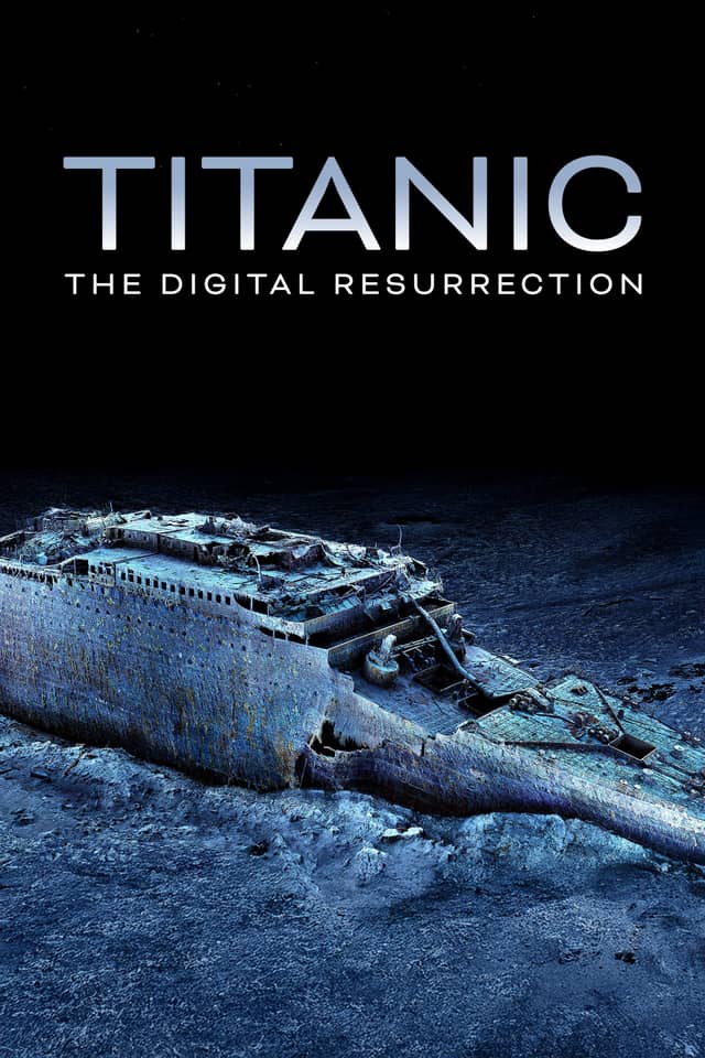 Titanic: The Digital Resurrection poster image