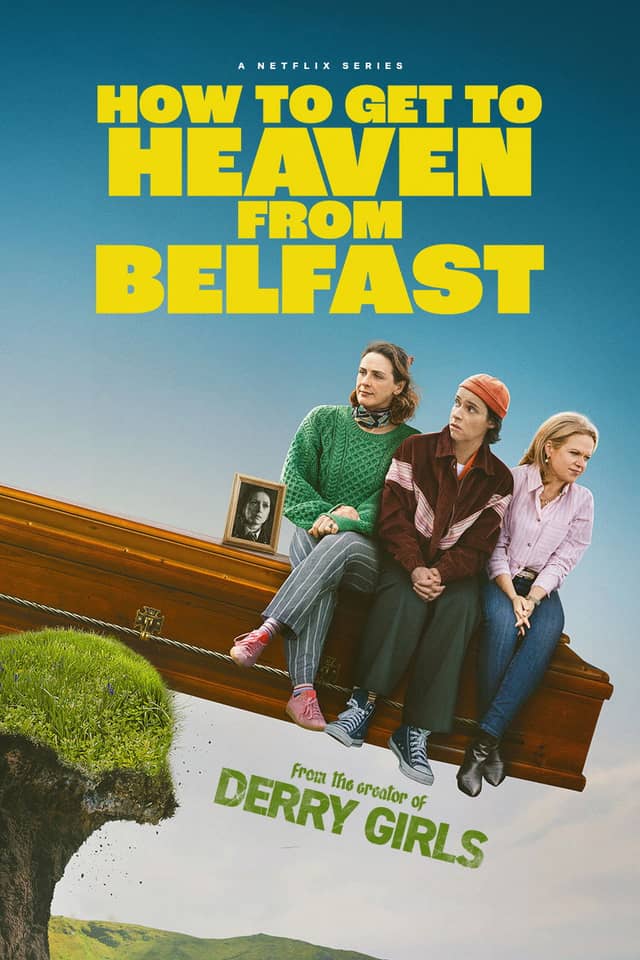 How to Get to Heaven from Belfast poster image