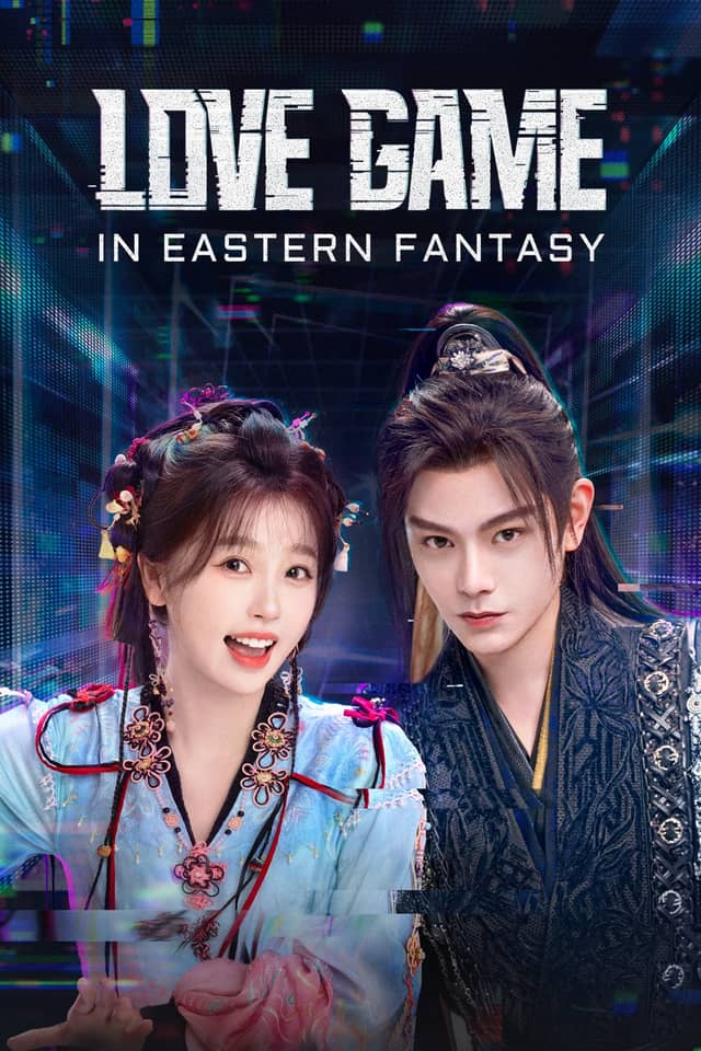 Love Game in Eastern Fantasy poster image