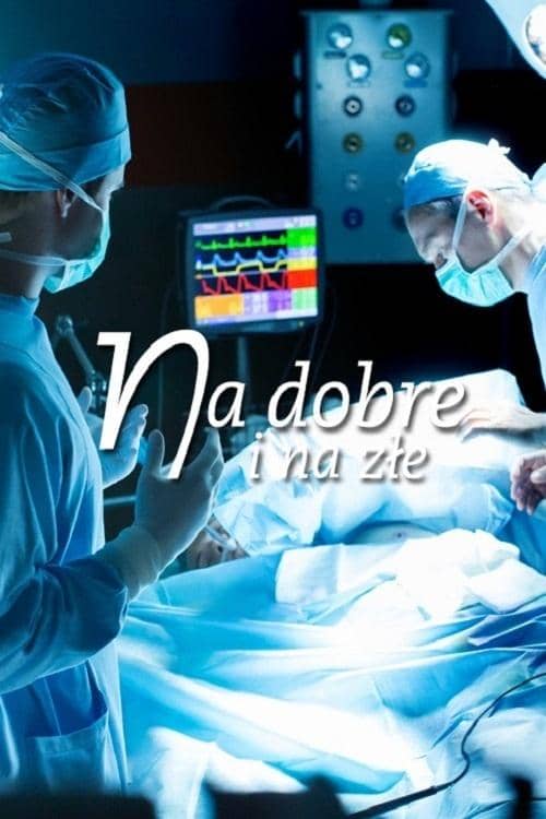 Na dobre i na złe poster image