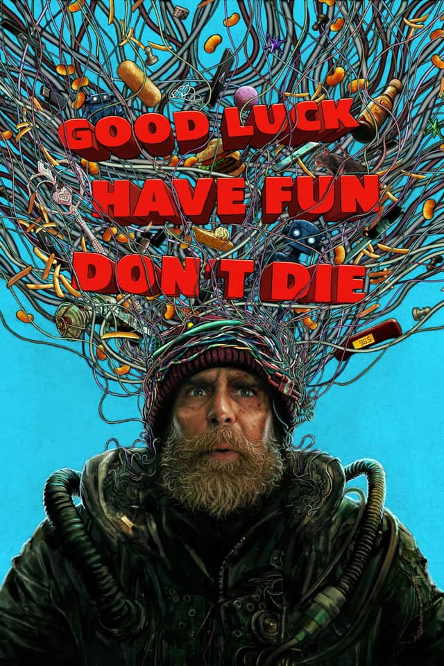 Good Luck, Have Fun, Don't Die poster image