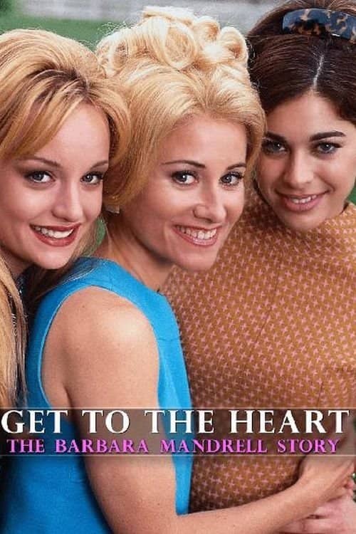 Get to the Heart: The Barbara Mandrell Story poster image
