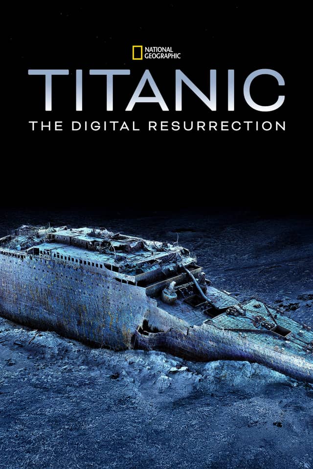 Titanic: The Digital Resurrection poster image