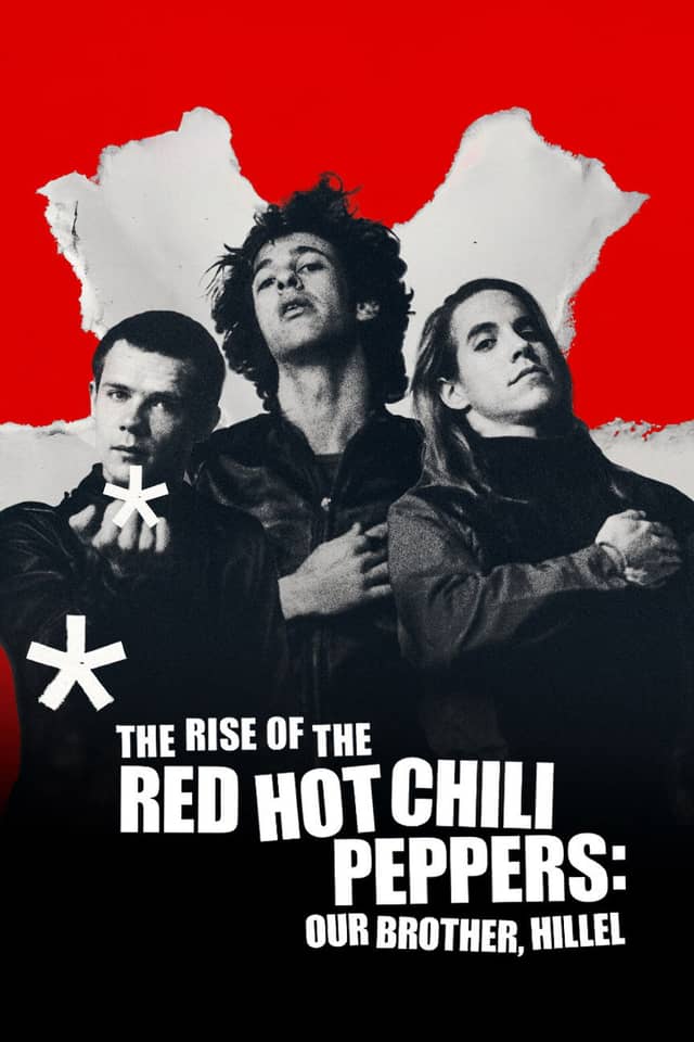 The Rise of the Red Hot Chili Peppers: Our Brother, Hillel poster image