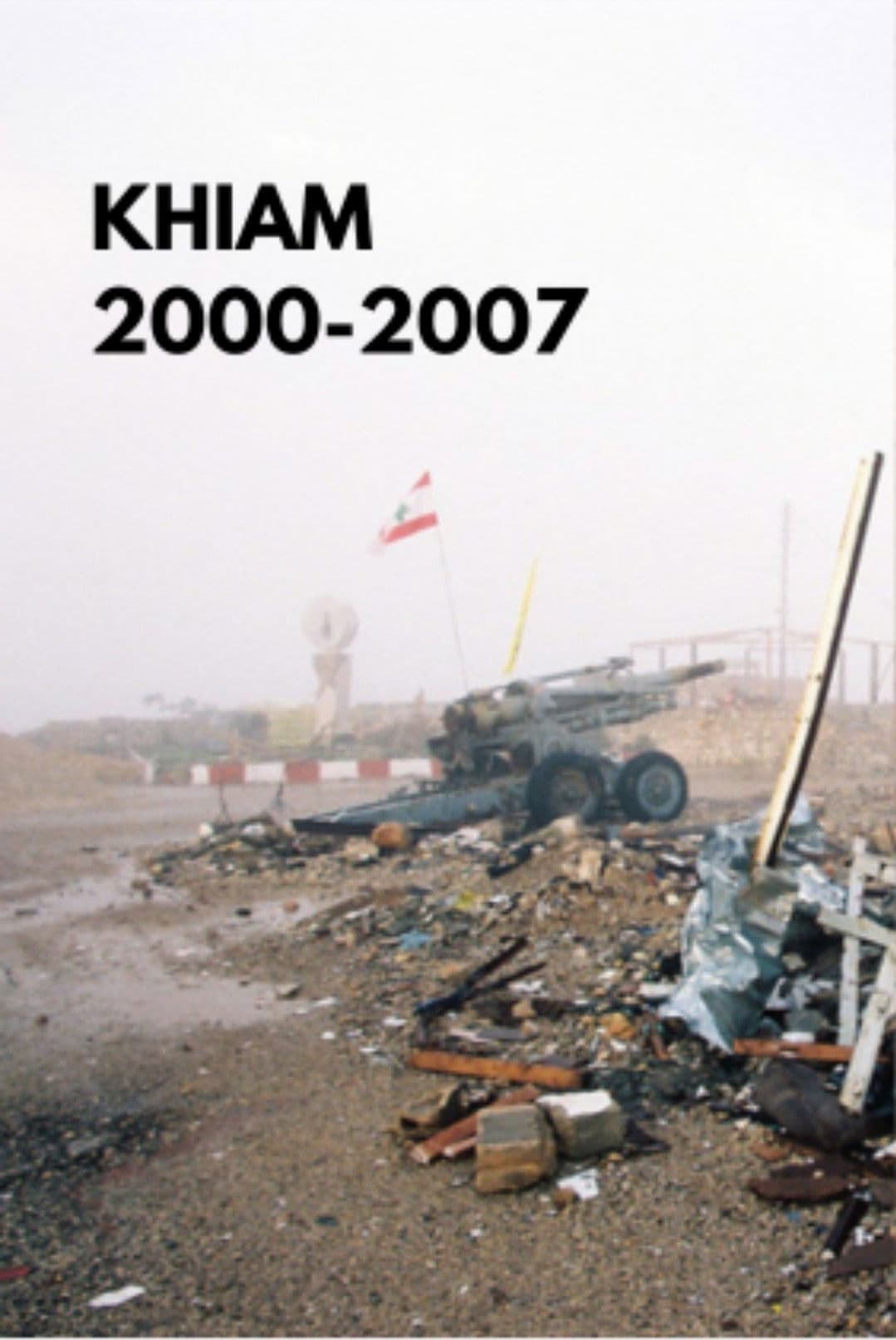 Khiam 2000-2007 poster image
