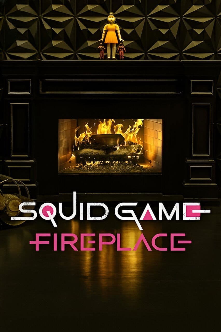 Squid Game: Fireplace poster image