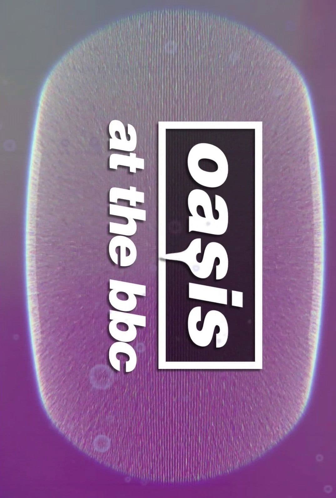 Oasis at The BBC poster image