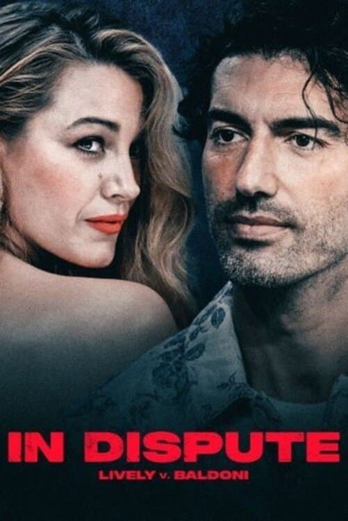 In Dispute: Lively v. Baldoni poster image