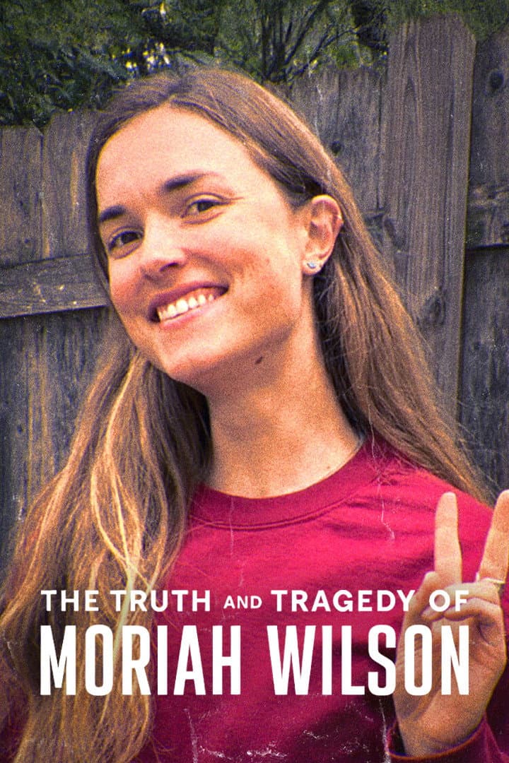 The Truth and Tragedy of Moriah Wilson poster image