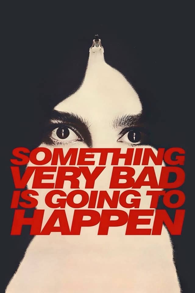 Something Very Bad is Going to Happen poster image