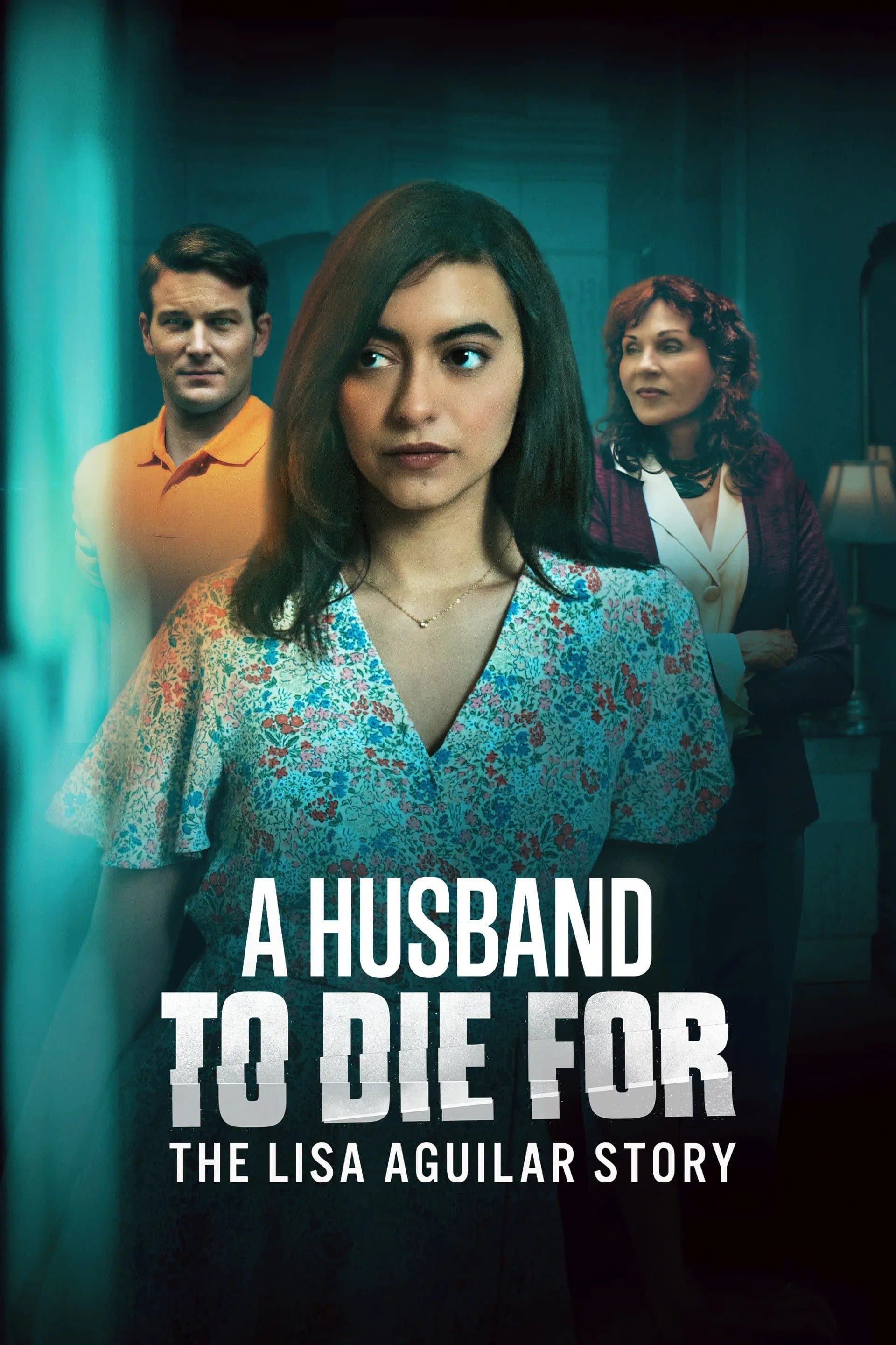 A Husband to Die For: The Lisa Aguilar Story poster image