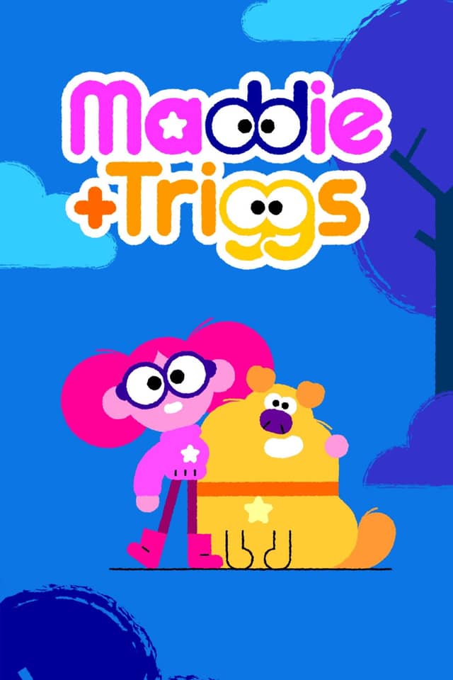 Maddie + Triggs poster image