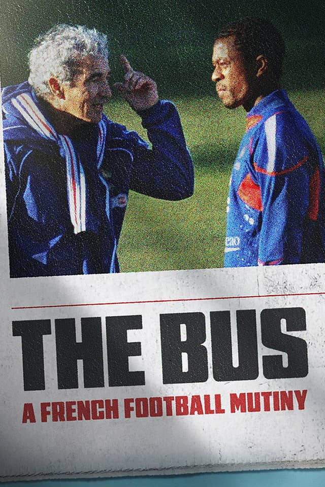 The Bus: A French Football Mutiny poster image