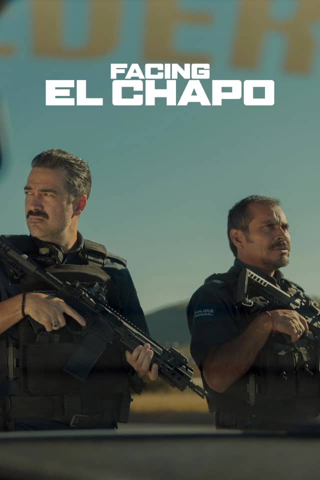 Facing El Chapo poster image